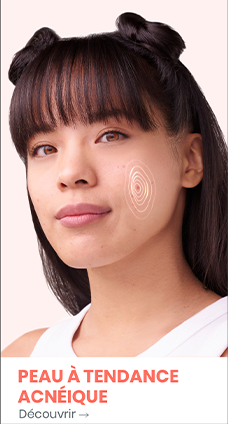 PEAU À TENDANCE ACNÉIQUE - Découvrir