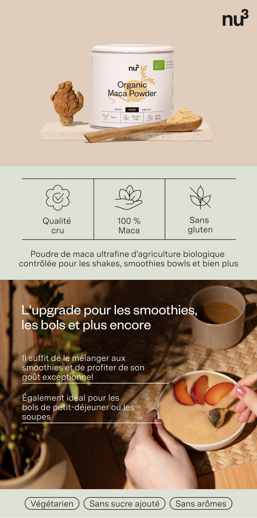 Boîte de nu3 Bio Maca Pulver, racine de maca et poudre à côté. Texte: Qualité cru, 100 % Maca, Sans gluten. L'upgrade pour les smoothies, les bols et plus encore.