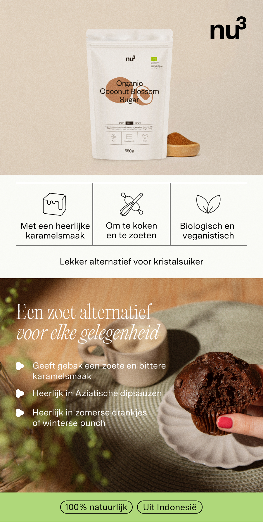 nu3 Organic Coconut Blossom Sugar. Witte verpakking, bruin logo. Tekst: Met een heerlijke karamelsmaak, Om te koken en te zoeten, Biologisch en veganistisch.